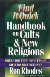 Find It Quick Handbook on Cults & New Religions - Ron Rhodes (ISBN: 9780736914833)