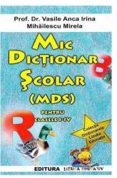Mic dicționar școlar (MDS) pentru clasele I-IV (2014)