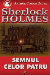 Semnul celor patru - Arthur Conan Doyle (ISBN: 9789737013453)