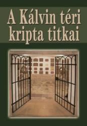 A Kálvin téri kripta titkai (2014)