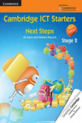 Cambridge ICT Starters: Next Steps, Stage 2 - Jill Jesson, Graham Peacock (2013)