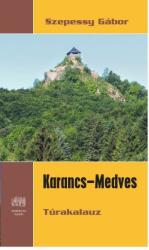 Karancs-medves túrakalauz (ISBN: 9786155058400)