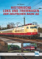 Historische Loks und Triebwagen der Deutschen Bahn AG - Michael Dostal (ISBN: 9783613717886)