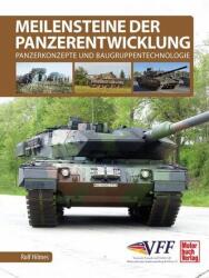 Meilensteine der Panzerentwicklung (ISBN: 9783613048362)