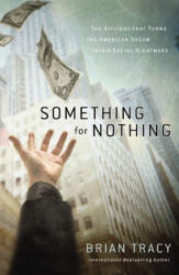 Something for Nothing Softcover - Brian Tracy (ISBN: 9781400248599)
