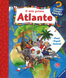Il mio primo atlante - Anne Ebert, Andrea Erne (ISBN: 9788868904364)