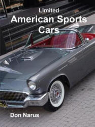 Limited American Sports Cars - Don Narus (ISBN: 9781387635252)