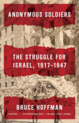 Anonymous Soldiers - Bruce Hoffman (ISBN: 9780307741615)
