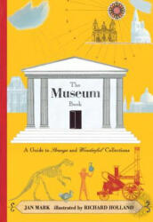 The Museum Book - Jan Mark, Richard Holland (ISBN: 9780763675004)