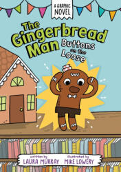 The Gingerbread Man: Buttons on the Loose - Mike Lowery (ISBN: 9780593532409)