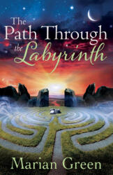 Path Through the Labyrinth - Marian Green (ISBN: 9781870450157)