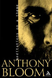 Meditations on a Theme - Anthony Bloom (ISBN: 9780826472557)