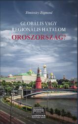 Globális vagy regionális hatalom Oroszország? (ISBN: 9789636532048)