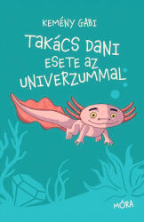 Takács Dani esete az univerzummal (ISBN: 9789636039813)