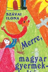 Merre, magyar gyermekkultúra? (ISBN: 9786156916075)