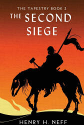 The Second Siege - Henry H Neff (2024)