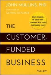 The Customer-funded Business (2014)