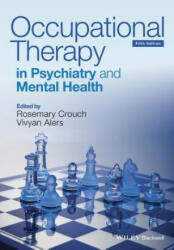 Occupational Therapy in Psychiatry and Mental Health 5e (2014)