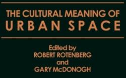The Cultural Meaning of Urban Space (ISBN: 9780897893190)