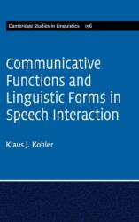 Communicative Functions and Linguistic Forms in Speech Interaction (ISBN: 9781107170728)