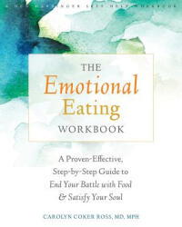 Emotional Eating Workbook - Carolyn Coker Ross (ISBN: 9781626252127)