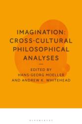 Imagination: Cross-Cultural Philosophical Analyses (ISBN: 9781350050136)