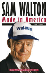 Sam Walton: Made in America - Walton, Sam (ISBN: 9780345538444)