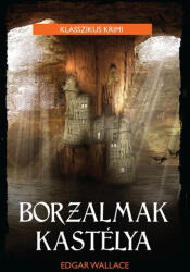 Edgar Wallace: A borzalmak kastélya (2014)