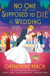 The No One Was Supposed to Die at This Wedding (ISBN: 9781250326133)