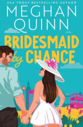 Bridesmaid by Chance - QUINN MEGHAN (ISBN: 9781464237812)