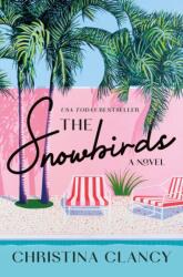 The Snowbirds (ISBN: 9781250284952)