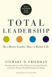 Total Leadership - Stewart D Friedman (2014)