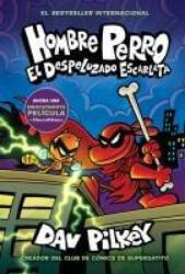 Hombre Perro: El Despeluzado Escarlata (ISBN: 9781546148036)