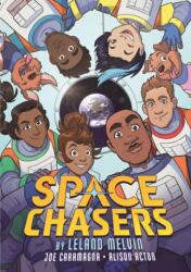 Space Chasers by Leland Melvin (ISBN: 9781250782779)