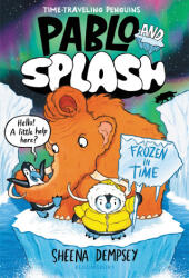 PABLO & SPLASH FROZEN IN TIME - DEMPSEY SHEENA (ISBN: 9781547616190)
