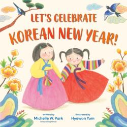 Let's Celebrate Korean New Year! (ISBN: 9780593567302)