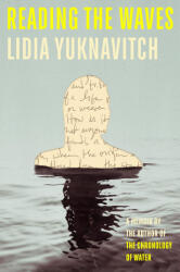 READING THE WAVES | YUKNAVITCH LIDIA (ISBN: 9780593713051)
