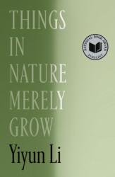 Things in Nature Merely Grow (ISBN: 9780374617318)