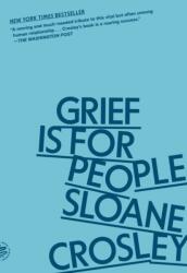 Grief Is for People (ISBN: 9781250371782)