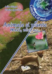 Animale și plante mici, mici, mici (ISBN: 9786065745971)
