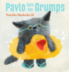 Pavlo Gets the Grumps - Natalia Shaloshvili (ISBN: 9781536235548)