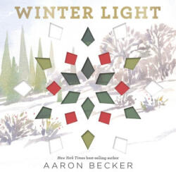 Winter Light - Aaron Becker (ISBN: 9781536236460)