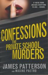Confessions: The Private School Murders - James Patterson (2014)
