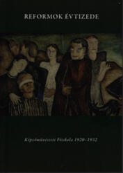 Reformok évtizede (ISBN: 9789637165481)
