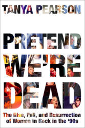 Pretend We're Dead - PEARSON TANYA (ISBN: 9780306833373)
