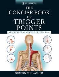 The Concise Book of Trigger Points - Simeon Niel-asher (2014)