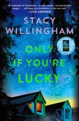 Only If You're Lucky (ISBN: 9781250887955)