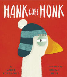 Hank Goes Honk - Duncan Beedie (ISBN: 9781664300507)