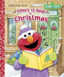 Elmo's 12 Days of Christmas - Sarah Albee, Maggie Swanson (ISBN: 9780553524307)