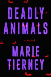 Deadly Animals (ISBN: 9781250357595)